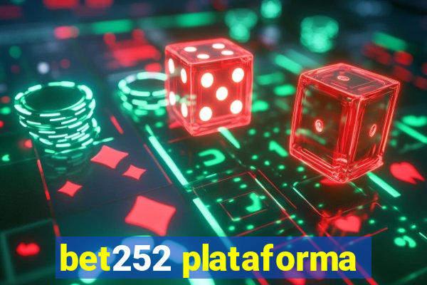 bet252 plataforma